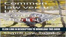 [PDF] Common law versus UCC Contracts: a short story - a law cchool e-book: Clear Contract Law