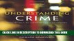 New Book Understanding Crime: Essentials of Criminological Theory