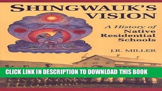 [PDF] Shingwauk s Vision: A History of Native Residential Schools Full Online