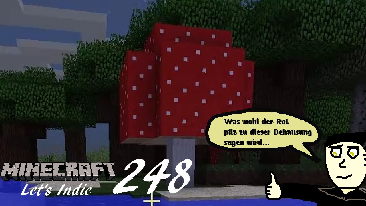 Minecraft Let's Indie 248: Eine bescheidene Pilzhütte