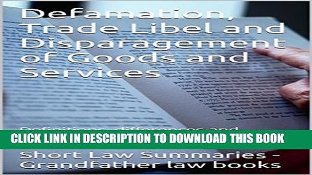 [PDF] Defamation, Trade Libel and Disparagement of Goods and Services (e-book): Definitions,