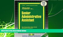 For you Senior Administrative Assistant(Passbooks) (Career Examination Passbooks)