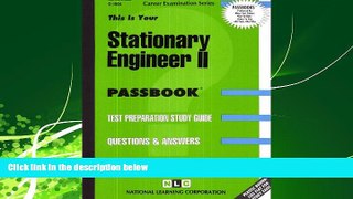 For you Stationary Engineer II(Passbooks) (Passbook for Career Opportunities)