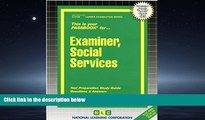 Choose Book Examiner, Social Services(Passbooks) (Career Examination Passbooks)