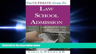 FAVORITE BOOK  The Ultimate Guide to Law School Admission: Insider Secrets for Getting a 