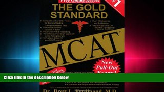 FULL ONLINE  The Gold Standard MCAT