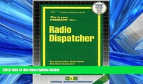 Enjoyed Read Radio Dispatcher(Passbooks) (Career Examination Passbooks)