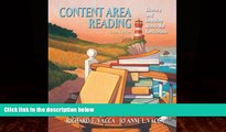 Big Deals  Content Area Reading: Literacy and Learning Across the Curriculum (9th Edition)  Free
