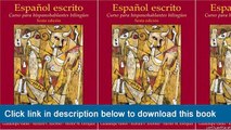(o-o) (XX) eBook Download Español Escrito: Curso Para Hispanohablantes Bilingües (6th Edition)