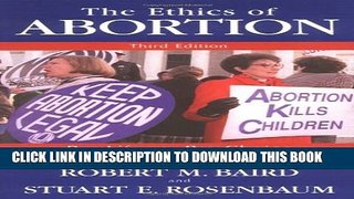 [PDF] The Ethics of Abortion : Pro-Life Vs. Pro-Choice (Contemporary Issues) Popular Online