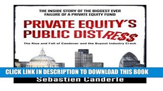 [PDF] Private Equity s Public Distress: The Rise and Fall of Candover and the Buyout Industry