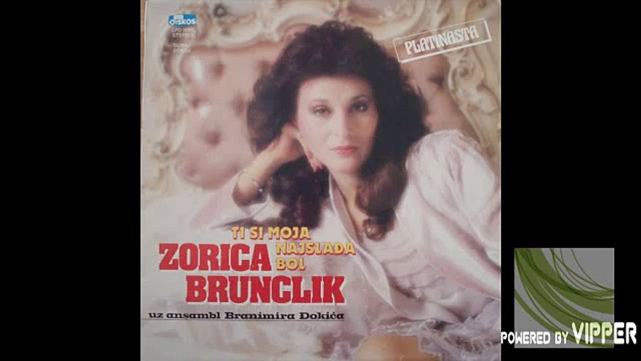 Zorica Brunclik - Ja sam vatra ja sam zar