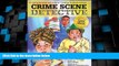 Big Deals  Crime Scene Detective: Using Science and Critical Thinking to Solve Crimes  Best Seller