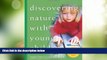 Big Deals  Discovering Nature with Young Children: Part of the Young Scientist Series  Best Seller