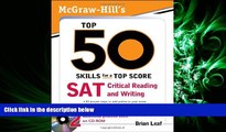 complete  McGraw-Hill s Top 50 Skills for a Top Score: SAT Critical Reading and Writing