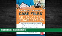 Popular Book Physical Therapy Case Files: Neurological Rehabilitation