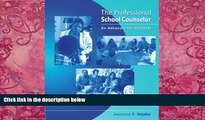 Big Deals  The Professional School Counselor: An Advocate for Students  Best Seller Books Best