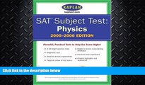 complete  SAT Subject Tests: Physics 2005-2006 (Kaplan SAT Subject Tests: Physics)