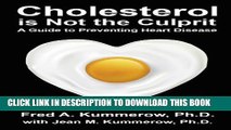 [PDF] Cholesterol is Not the Culprit: A Guide to Preventing Heart Disease Popular Online