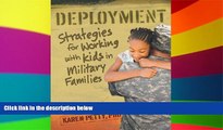 Big Deals  Deployment: Strategies for Working with Kids in Military Families  Free Full Read Most