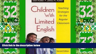 Big Deals  Children With Limited English: Teaching Strategies for the Regular Classroom  Free Full