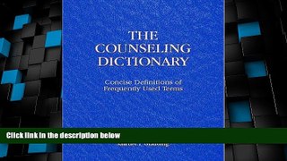 Big Deals  Counseling Dictionary, The: Concise Definitions of Frequently Used Terms  Free Full
