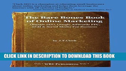 [PDF] The Bare Bones Book of Online Marketing: Organic Seo, Google Adwords Ppc, Sem   Social Media