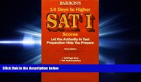 FULL ONLINE  Barron s 14 Days to Higher Sat I Scores: Let the Authority in Test Preparation Help