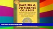 Big Deals  Making a Difference Colleges: Distinctive Colleges to Make a Better World (Making a