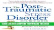 [PDF] The Post-Traumatic Stress Disorder Sourcebook: A Guide to Healing, Recovery, and Growth