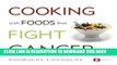 [PDF] Cooking with Foods That Fight Cancer Popular Online