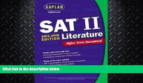 read here  Kaplan SAT II: Literature 2004-2005 (Kaplan SAT Subject Tests: Literature)