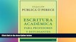 Big Deals  Publica o Perece: Escritura AcadÃ©mica para Profesores y Estudiantes (Spanish Edition)