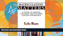 Big Deals  College Survival Guide  Matriculation Matters: The Freshman Survival Guide ( Getting