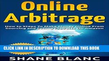 [PDF] ONLINE ARBITRAGE: How to Make Money Online From Sourcing and Selling Retail Products On