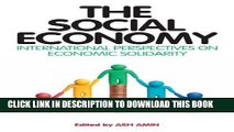 [PDF] The Social Economy: International Perspectives on Economic Solidarity Full Online