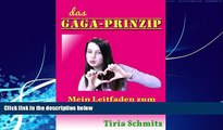 Must Have PDF  Das Gaga Prinzip (Eine SchÃ¼lerin beschreibt ihren Weg zum SchÃ¼lerpraktikum 1)