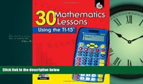 FREE DOWNLOAD  30 Mathematics Lessons Using the TI-15 (Ti Graphing Calculator Strategies)