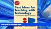 READ book  Best Ideas for Teaching with Technology: A Practical Guide for Teachers, by Teachers