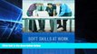 Big Deals  Soft Skills at Work: Technology for Career Success (New Perspectives Series)  Free Full
