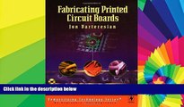 Big Deals  Fabricating Printed Circuit Boards (Demystifying Technology) (cd-rom included)  Best