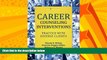 Big Deals  Career Counseling Interventions: Practice with Diverse Clients  Best Seller Books Best