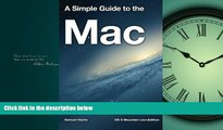 FREE PDF  A Simple Guide to the Mac: OS X Mountain Lion Edition READ ONLINE