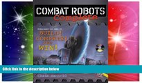 Big Deals  Combat Robots Complete (Tab Electronics Robotics)  Free Full Read Best Seller