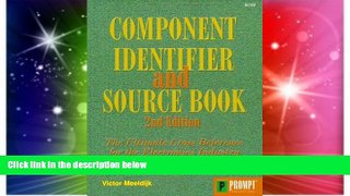 Big Deals  Component Identifier and Source Book: The Ultimate Cross Reference for the Electronics