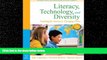 READ book  Literacy, Technology, and Diversity: Teaching for Success in Changing Times  FREE