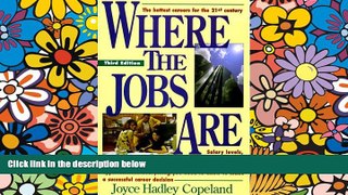 Big Deals  Where the Jobs Are  Best Seller Books Most Wanted