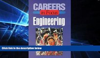 Big Deals  Careers in Focus Engineering (Ferguson s Careers in Focus)  Best Seller Books Most Wanted