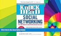 Big Deals  Knock Em Deadâ€”Social Networking: For Job Search   Professional Success  Free Full
