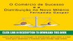 [PDF] O ComÃ©rcio de Sucesso e a DistribuiÃ§Ã£o no Novo MilÃ©nio (Portuguese Edition) Full